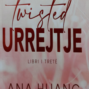 Seria TWISTED Urrejtje (Libri i tretë)